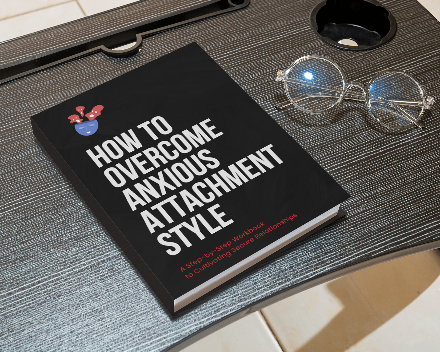 How To Overcome Anxious Attachment Style Ebook