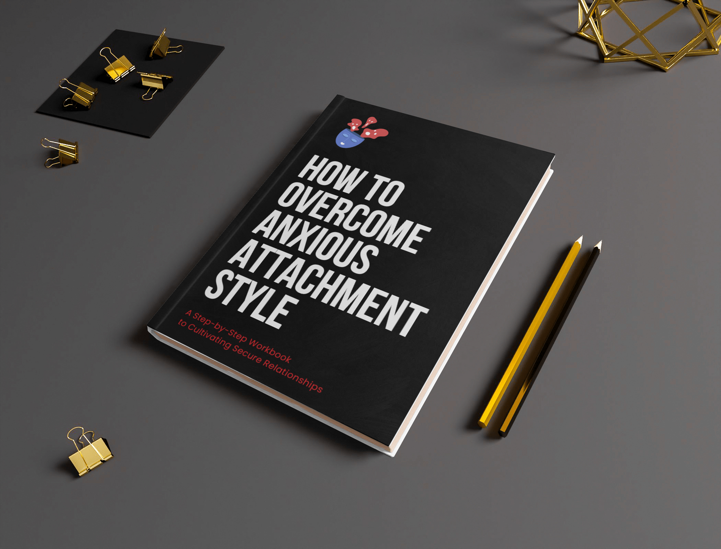 How To Overcome Anxious Attachment Style Ebook